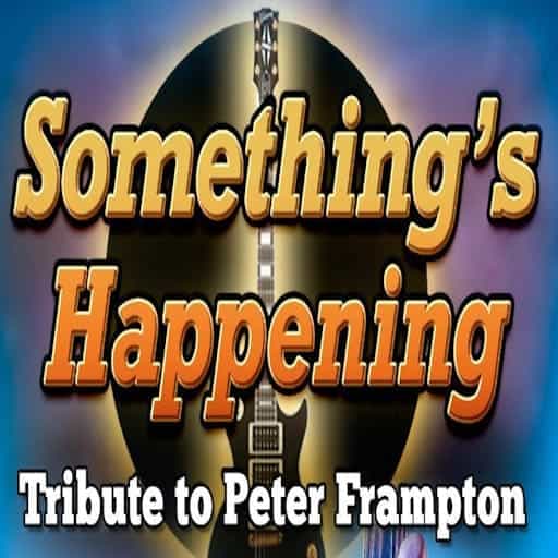 Something's Happening - A Tribute to Peter Frampton