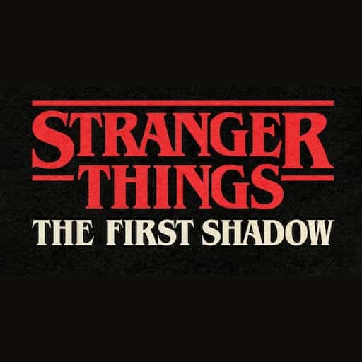 Stranger Things: The First Shadow